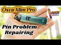 Oxva Xlim Pro Disassemblimg And Pin Problem Solved By Kaashge Elecom