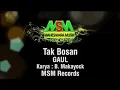Download Lagu GAUL - TAK BOSAN [OFFICIAL MUSIC KARAOKE] LYRICS