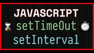 JavaScript - setTimeout and setInterval