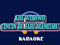 Download Lagu CINCIN DI JARI MANISMU - ARI WIBOWO (KARAOKE VERSION)Cover AURA