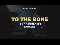 Download Lagu [KARAOKE] Pamungkas - To the Bone (FEMALE KEY)