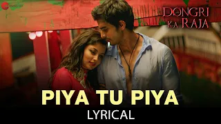 piya tu piya arijit singh dongri ka raja gashmeer mahajani reecha sinha chinmayi lyrical