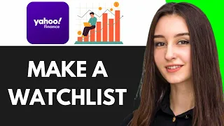 HOW TO MAKE A WATCHLIST ON YAHOO FINANCE 2025
