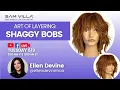 Art of Layering Shaggy Bob with Ellen Devine