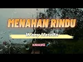 Menahan Rindu - Wany Hasrita (Karaoke)🎤
