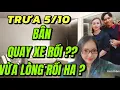 Download Lagu 🟢TRƯA 5/10: BÂN QUAY XE MAI QUAY LẠI 