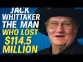 Jack Whittaker The Man Who Lost 114 Million