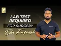 Lab Tests Required for Surgery By Dr Fasusi At Mia Aesthetics