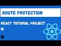 React Authentication Route Protection Fully featured React Project Tutorial