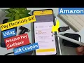 How to Pay Electricity Bill Using Amazon Pay Cashback Amount and Gift Coupon Amazon App Tutorial