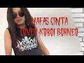 Lagu NAFAS CINTA versi Koboi Borneo #coverlagu #inkacristie #fypシ #rock #yotubevideo 