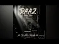 Download Lagu RAAZ || BOBY RAJA FT. @Farimirxa  \u0026 TAIMOUR BAIG || PROD BY IBADSHA || KHAWAB NAGRI ||