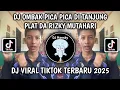 Download Lagu DJ OMBAK PICA PICA DI TANJUNG | DJ MANGU PLAT DA RIZKY MUTAHARI X SWAN | DJ VIRAL TIKTOK TEBARU 2025