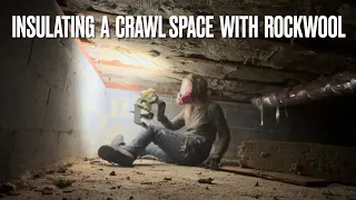 Insulating a Crawlspace with Rockwool