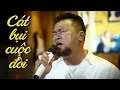 Download Lagu Cát Bụi Cuộc Đời - Giọng Ca ĐỘC LẠ Mộc Mạc  ĐẠT VÕ | LK Nhạc Vàng Trữ Tình Hay Nhất ĐẠT VÕ