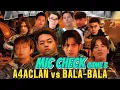 MIC CHECK A4ACLAN vs BALA-BALA GAME 3 - YB MENGGENDONG TEAM KCG‼️😂