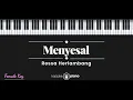 Download Lagu Menyesal - Ressa Herlambang (KARAOKE PIANO - FEMALE KEY)