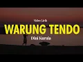 Download Lagu WARUNG TENDO - DINI KURNIA - Lirik Lagu Dangdut Banyuwangi 2025