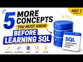 Don t Learn SQL Before Understanding These 5 More Concepts SQL Basics Part 2