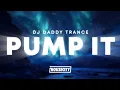 Download Lagu DJ Daddy Trance - Pump It