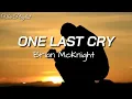 One Last Cry - Brian McKnight (Lyrics)
