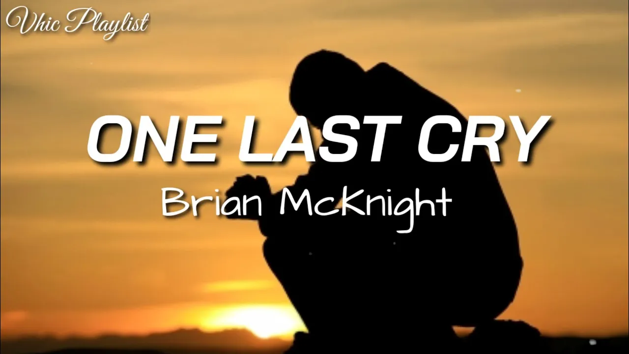 One Last Cry - Brian McKnight (Lyrics)