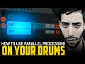 How To Use Parallel Processing On Your Drums DNB Academy