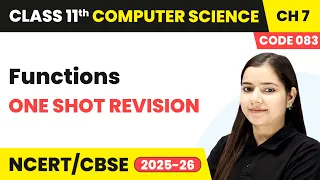 Functions - One Shot Revision Class 11 Computer Science Chapter 7 CBSE 2025-26