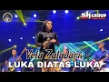 Download Lagu VELA ZALADARA - LUKA DIATAS LUKA - SK GROUP