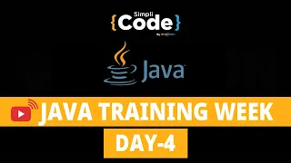 Java Training Week Day - 4 Java Tutorial For Beginners Java Developer Training SimpliCode