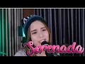 SERENADA - STEVEN \u0026 COCONUT TREEZ | COVER BY NABILA NINGTYAS