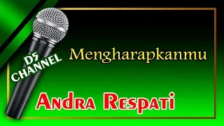 Download Mengharapkanmu (Karaoke Minang) ~ Andra Respati MP3
