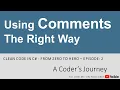 Clean Code in C - Using Comments The Right Way