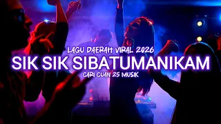sik sik sibatumanikam breakbeat terbaru dj remix viral tiktok cari cuan 25 musik