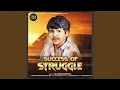 Download Lagu Success Of Struggle
