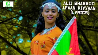 Ali Shabboo Afaan Kiyyaan Haasa Adhe Lyrics New Oromo Music 2023 
