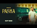 Download Lagu Pasha : Khurxam (Official Video) prod.by SeanDeep| New Latest Punjabi Songs 2023