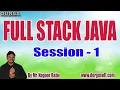 FULL STACK JAVA tutorials Session - 1 by Mr Nagoor Babu On 05-08-2022 7AM IST