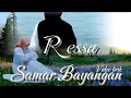 Download Lagu samar-bayangan-cover-Ressa(video-lirik)