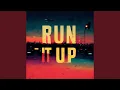 Download Lagu Run It Up