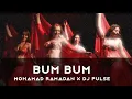 Download Lagu Mohamed Ramadan - BUM BUM (Belly Dance Mix) Dj Pulse