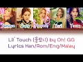 Download Lagu Lil' Touch (몰랐니) by Oh! GG Colour  Coded Lyrics Han/Rom/Eng/Malay