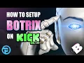 Setting up Botrix for Kick Kick Botrix Tutorial