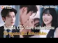 Download Lagu Yang katanya CEO galak itu, ternyata kakak sahabatku yang sekarang manjain aku tiap hari~#minidrama