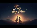 Lagu Tere Ishq Mein | Sufi Love Song | Heartfelt Melodies of Divine Love | Trend