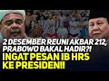 Lagu 2 DESEMBER REUNI AKBAR 212, PRABOWO BAKAL HADIR?! INGAT PESAN IB HRS KE PRESIDEN!!