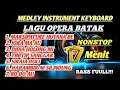 Download Lagu Medley Instrument Keyboard 𝙻𝚊𝚐𝚞 𝙾𝚙𝚎𝚛𝚊 𝙱𝚊𝚝𝚊𝚔. 𝙴= 𝙳𝚘. 17 𝚖𝚎𝚗𝚒𝚝 𝙽𝚘𝚗𝚜𝚝𝚘𝚙. 𝙱𝚊𝚜𝚜 𝚏𝚞𝚕𝚕!!!