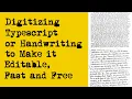 How to Scan Typescript and Handwriting to Make it Digital So You Can Edit It -
