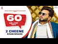 Download Lagu 2 CHEENE | KHAN BHAINI | New Punjabi Songs 2020 | Official Video | Latest Punjabi song |COIN DIGITAL