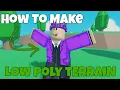 How to make Low Poly Terrain in ROBLOX